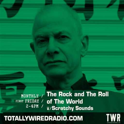 The Rock and The Roll of The World ~ Scratchy Sounds ~ 04.07.25