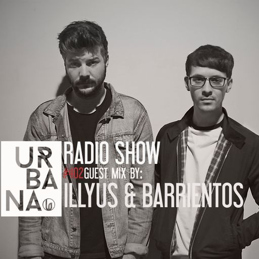 Urbana radio show con David Penn #402::: Invitados: Illyus & Barrientos