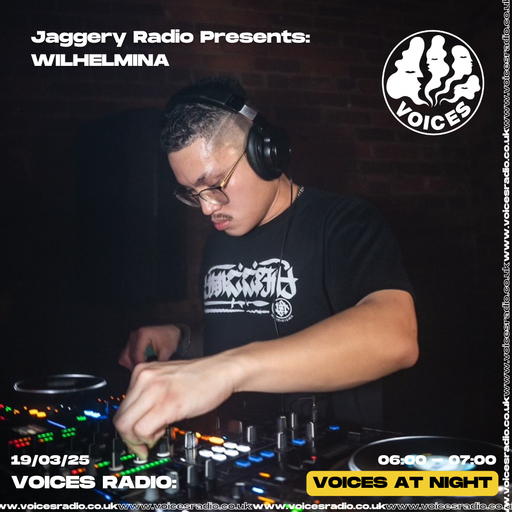 Jaggery Radio Presents: WILHELMINA - 19/03/25 - [Voices Radio]