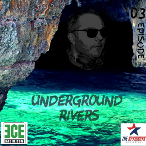 ECEradio.com " UNDERGROUND RIVERS"  EPISODE 3  from    24 APRIL2k20