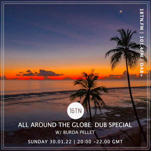 All Around The Globe - Dub Special with Burda Pullet