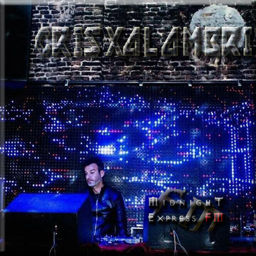 CRIS XALAMBRI - Midnight Express FM