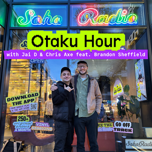 Otaku Hour with Jai D & Chris Axe feat. Brandon Sheffield (03/12/2025)