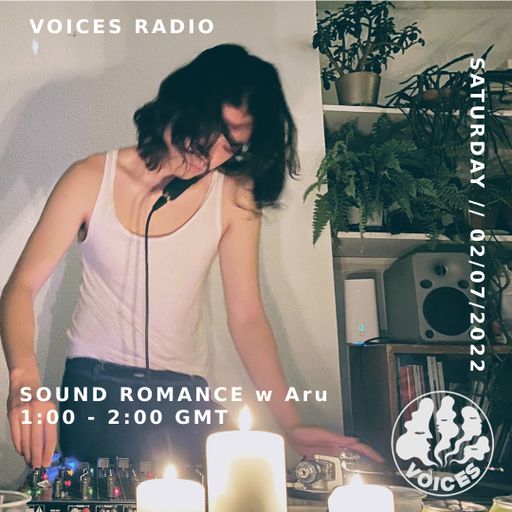 Sound Romance w/ Aru - 02/07/22
