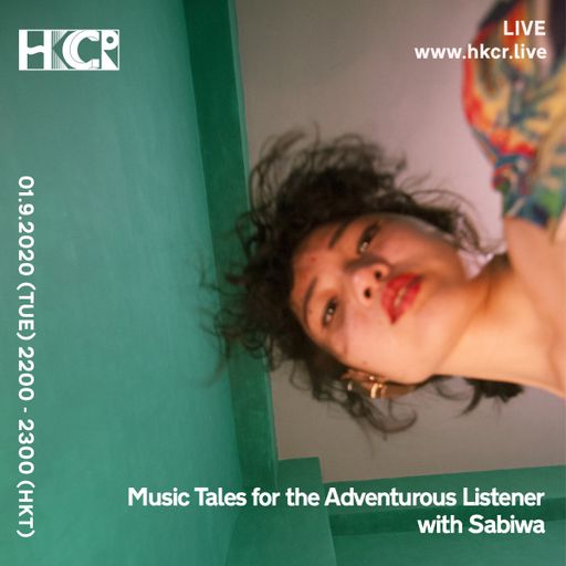 Music Tales for the Adventurous Listener with Sabiwa - 01/09/2020