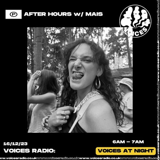 AFTER HOURS w/MAIS - 16/12/23 - Voices Radio