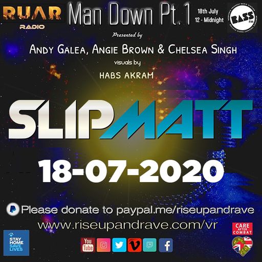 Slipmatt - Rise Up And Rave - Online 18-07-2020