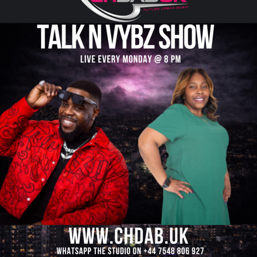 CHDAB UK - The Gist with Kemz and Marvo - Talk N Vybz Show - 06/04/2026