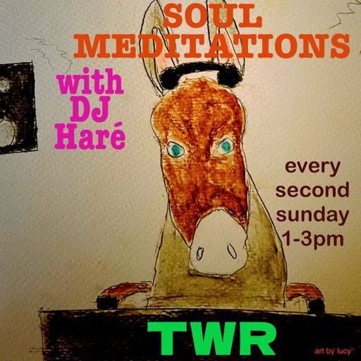 soul meditations DJ haré TWR RADIO