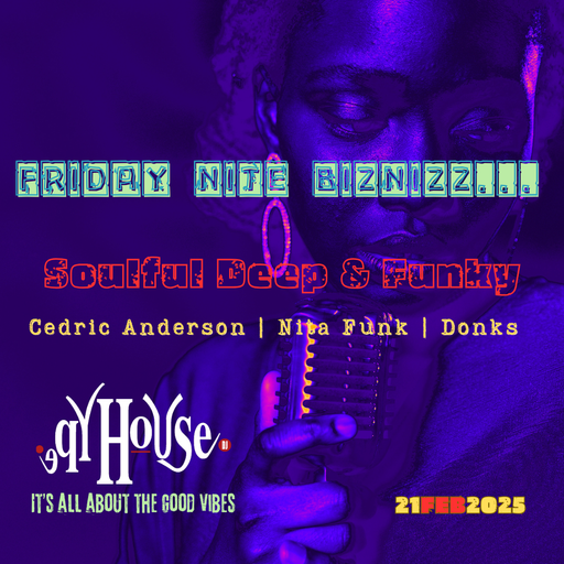 SD&F Friday Nite Biznizz... Dj Cedric Anderson 21FEB2025