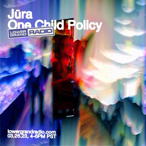 Jūra and One Child Policy on Lower Grand Radio (3.25.2023)