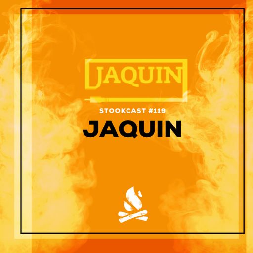 Stookcast #119 - Jaquin