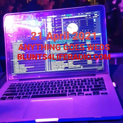 CUTABOVE MUSIC 21 APRIL 2021 'ANYTHING GOES WEDS' BLUNTSFORLIFERADIO
