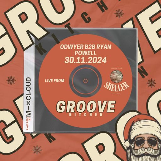 ODWYER & Ryan Powell B2B LIVE at Rathskeller, King's Lynn for GROOVE KITCHEN - 30/11/24