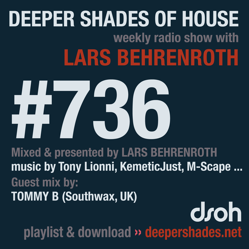 Deeper Shades Of House #736 w/ exclusive guest mix by TOMMY B
