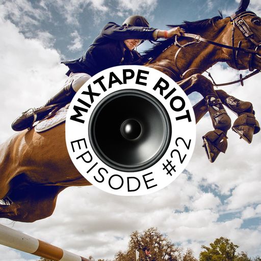 Mixtape Riot #022