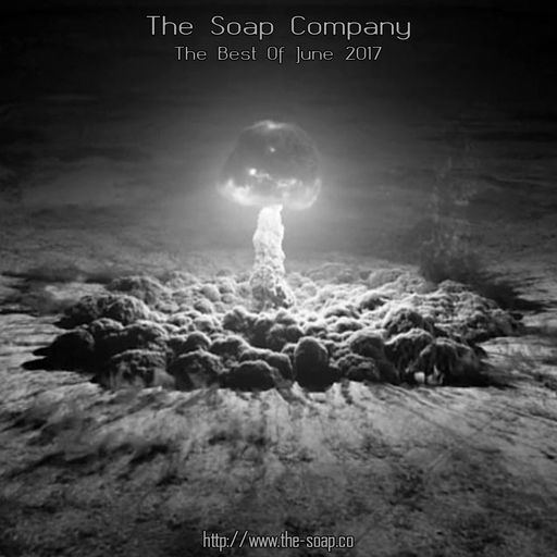 The Soap Company - The Best Of June 2017