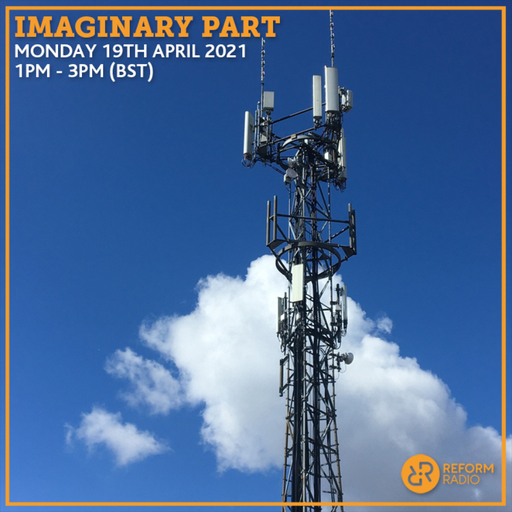 Imaginary Part 19th April 2021