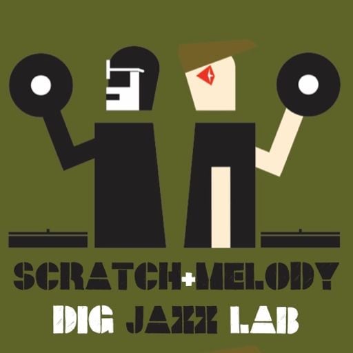 SCRATCH & MELODY - DIG JAZZLAB MIX #08