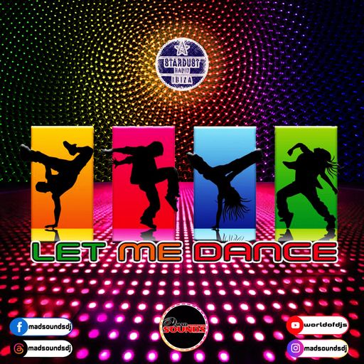 MadSounds	-	Let Me Dance