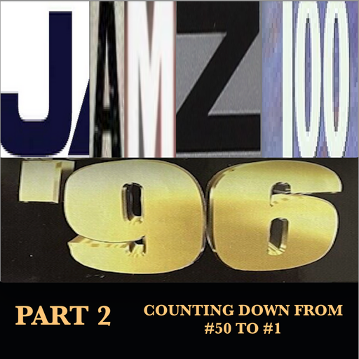 JAMZ 100 Hip-Hop & R&B Countdown 1996 Edition - Part 2: 50-1