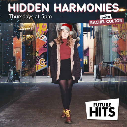 Hidden Harmonies with Rachel Colton (Boxing Day Special)