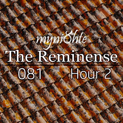 The Reminense 081 - Hour 2