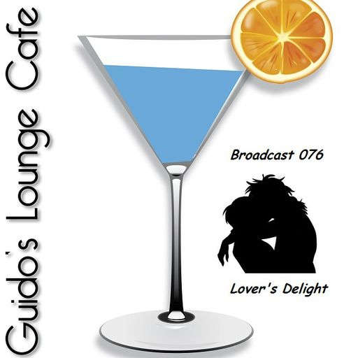 Guido's Lounge Cafe Broadcast 076 Lover's Delight (20130816) 