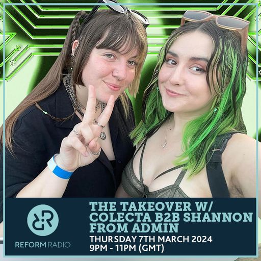 The Takeover w/ colecta B2B Shannon From Admin 7th March 2024