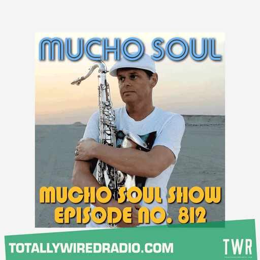 The Mucho Soul Show w/ Alan Kenny Arscott & Ket Shah ~ 26.08.25