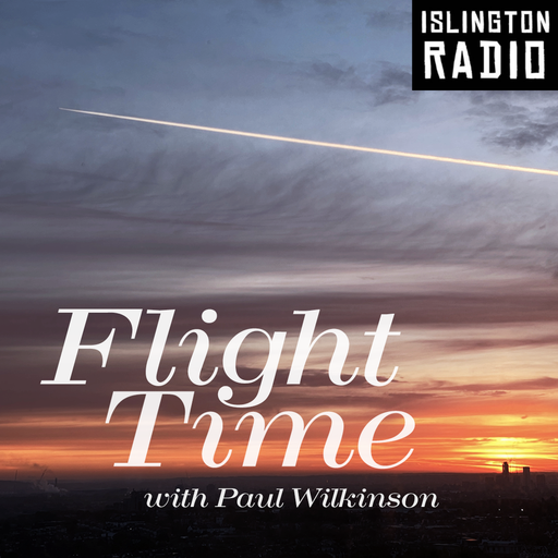 Flight Time with Paul Wilkinson (28/10/2025)