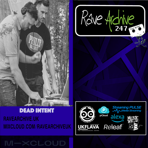 Dead Intent - Rave Archive 247 - 14.04.25