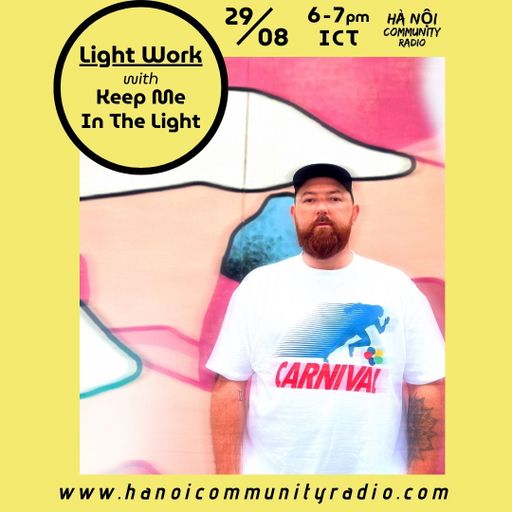 Light Work w/ Keep Me In The Light 08.2025