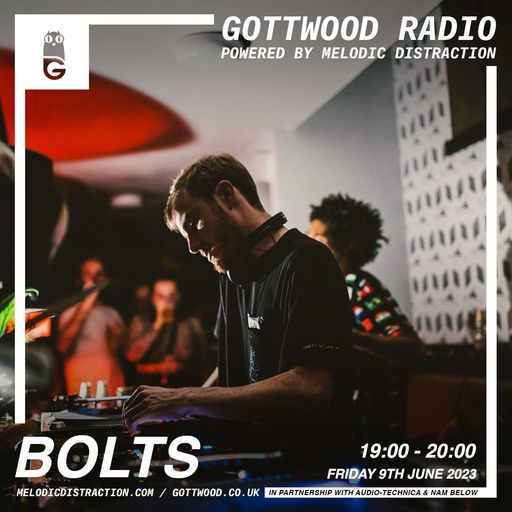 Bolts [Gottwood Radio] (June '23)