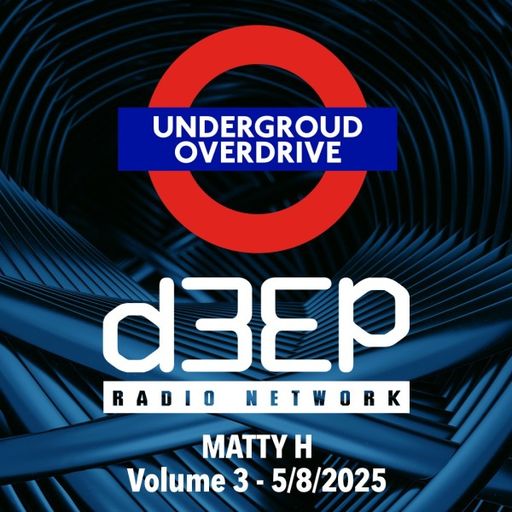 Matty H - Underground Overdrive (05/08/25)