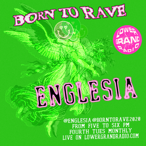 Born To Rave w/ Englesia