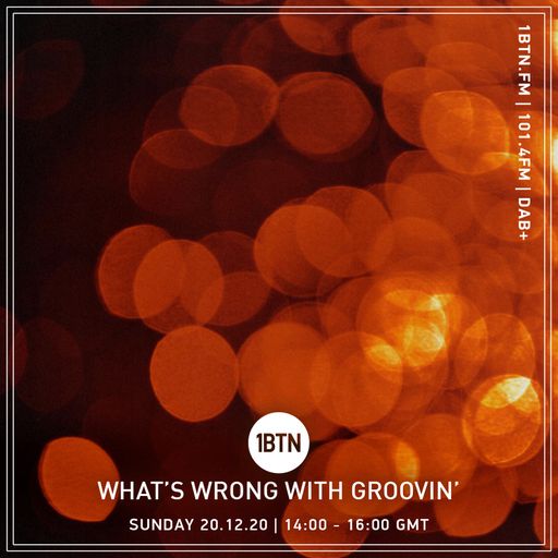 Whats Wrong With Groovin' - 20.12.2020