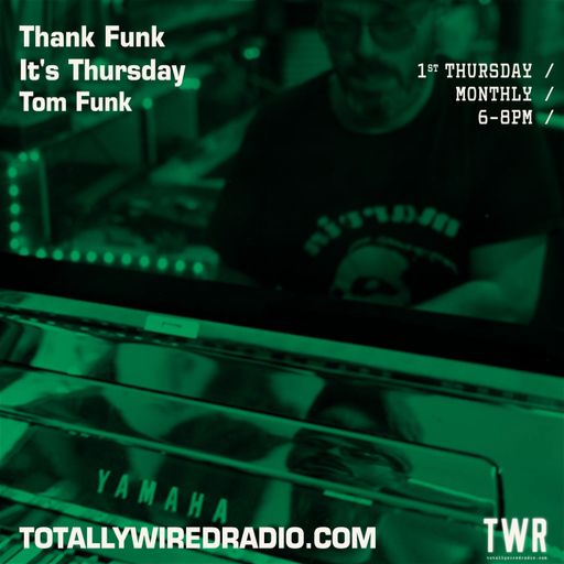 Thank Funk It’s Thursday - Tom Funk ~ 07.09.23 #live