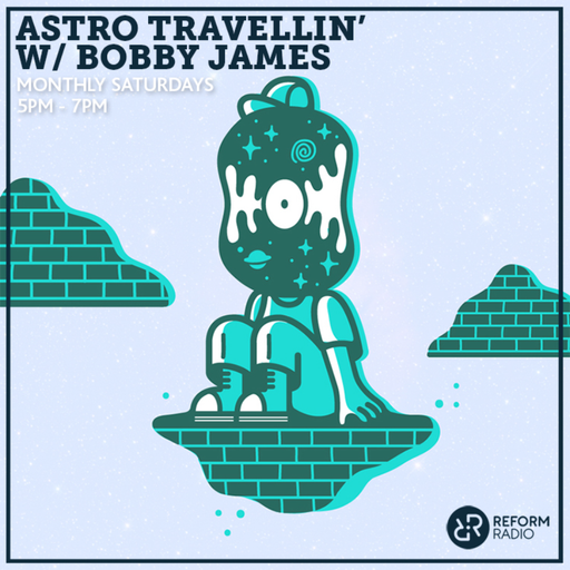 Astro Travellin' w/ Bobby James 24th July 2021