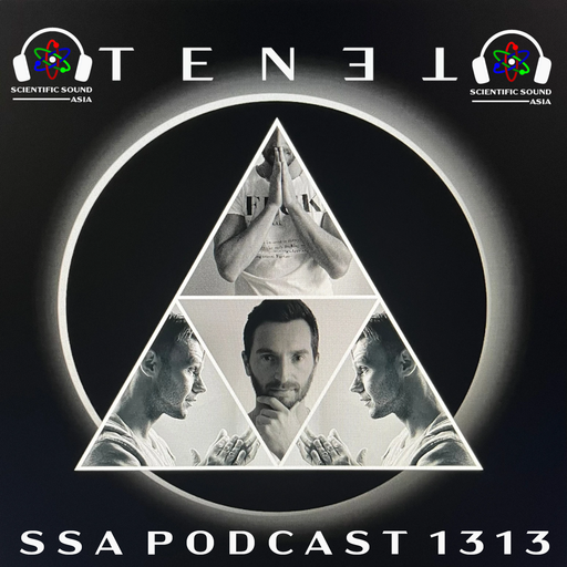 Scientific Sound Radio Podcast 1313 is TENET episode 55.