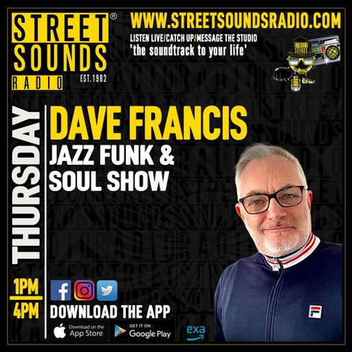 Dave Francis - Jazz Funk & Soul Show on Street Sounds Radio 1300-1600 27/03/2025