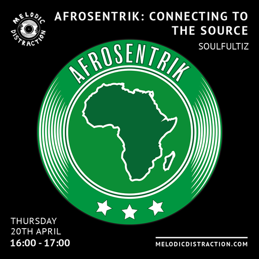 Afrosentrik with Soulfultiz (April '23)