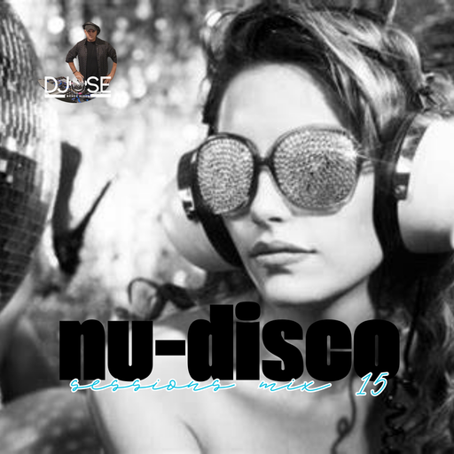 NU Disco Sessions Mix 15