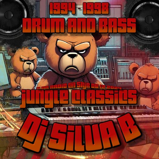 DJ SILVA B - 1994 - 1998 DRUM AND BASS JUNGLE CLASSICS 4HR RADIO @ SRJR
