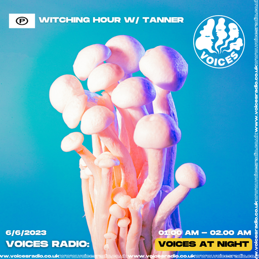 The Witching Hour w/ Tanner - 06/06/23