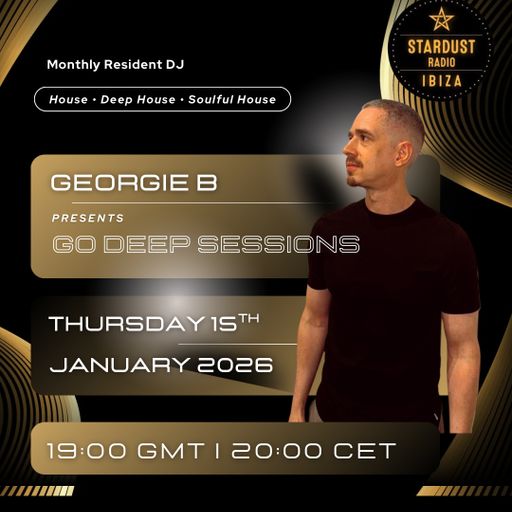 Georgie B	-	Georgie B presents Go Deep Sessions - 15th January 2026 ISR