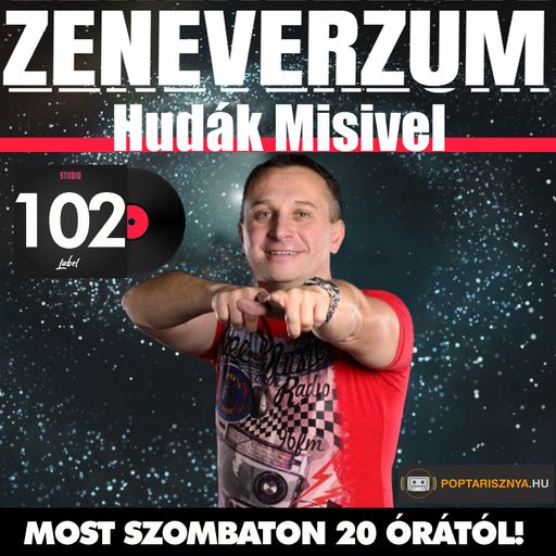 Zeneverzum Hudák Misivel - 102. adás (2025. 07. 26.)