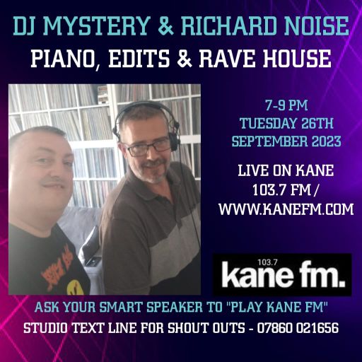 Kane 103.7 FM - DJ Mystery & Richard Noise (B2B) Rave House - 26.09.2023