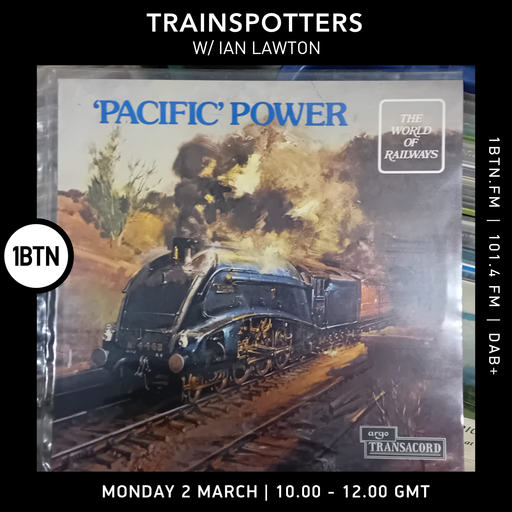 Trainspotters w/ Ian Lawton - 02.03.26