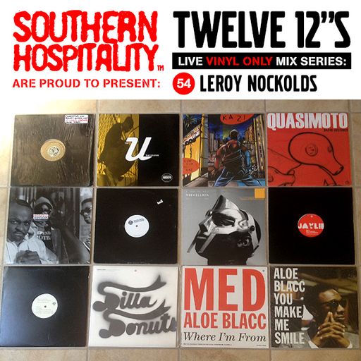 Twelve 12's Live Vinyl Mix: 54 - Leroy Nockolds - Stones Throw Special!